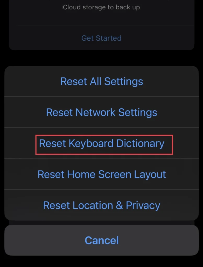 To reset the keyboard select the "Reset Keyboard Dictionary" option.