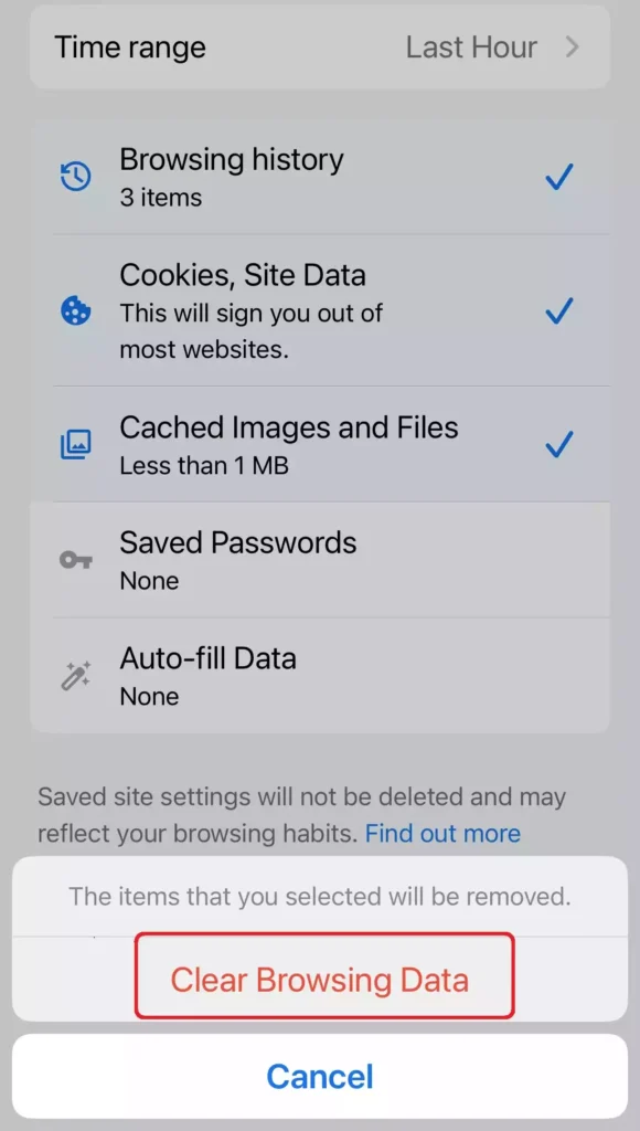 To clear Chrome cache, cookies, and history, tap Clear Browsing DAta