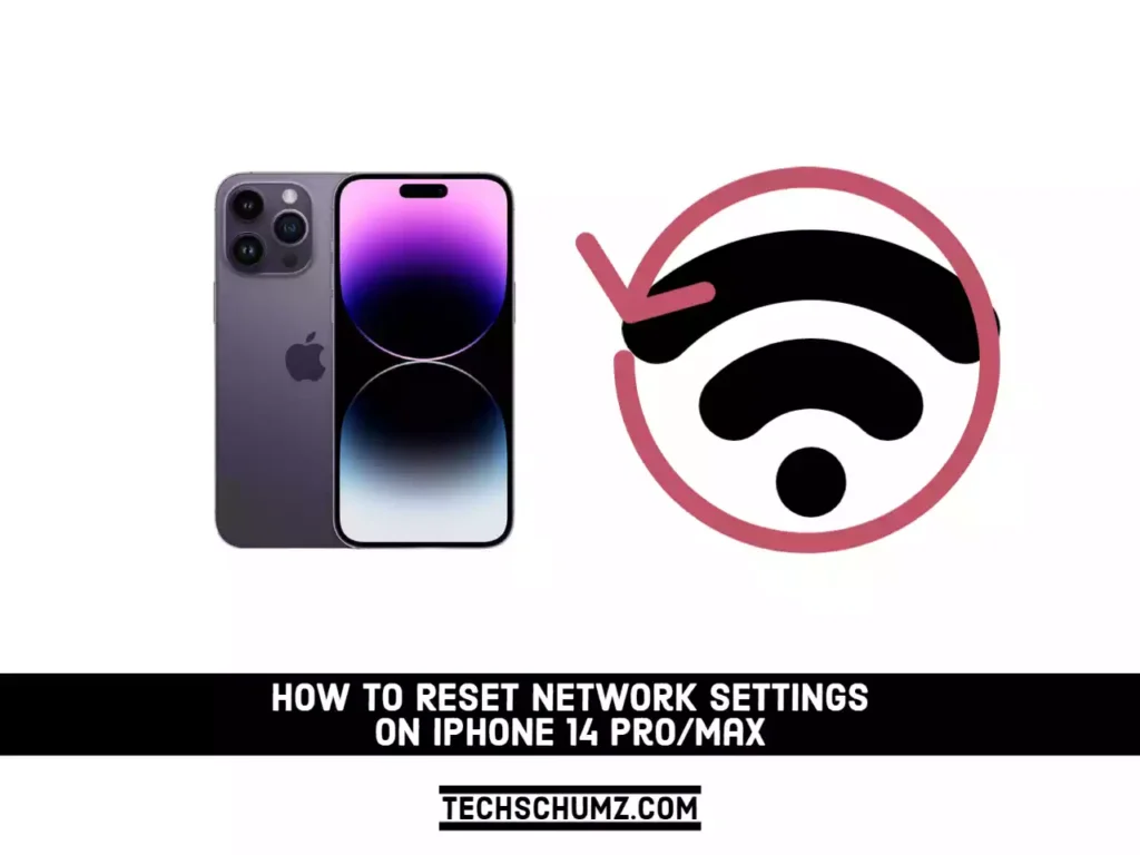How To Reset Network Settings on iPhone 14 Pro/Max