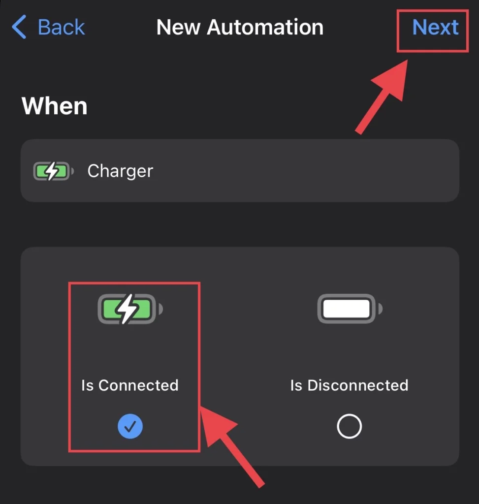Then select "Is Connected" option and then tap on "Next" button.