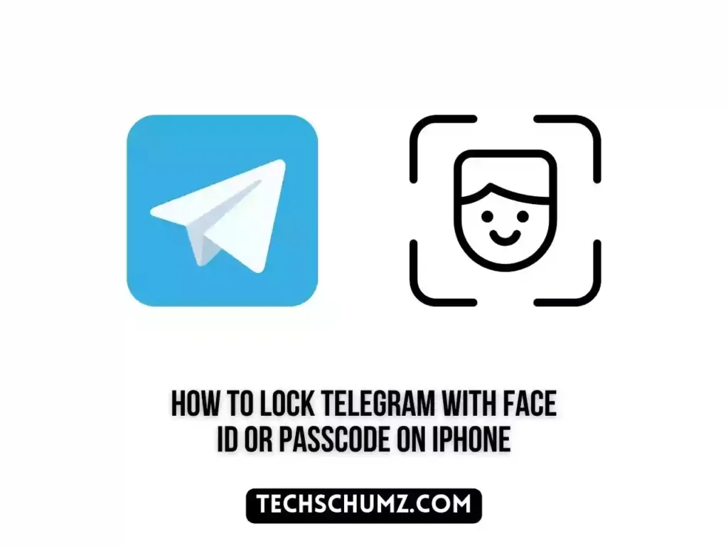 How To Lock Telegram With Face ID or Passcode on iPhone - Featured image