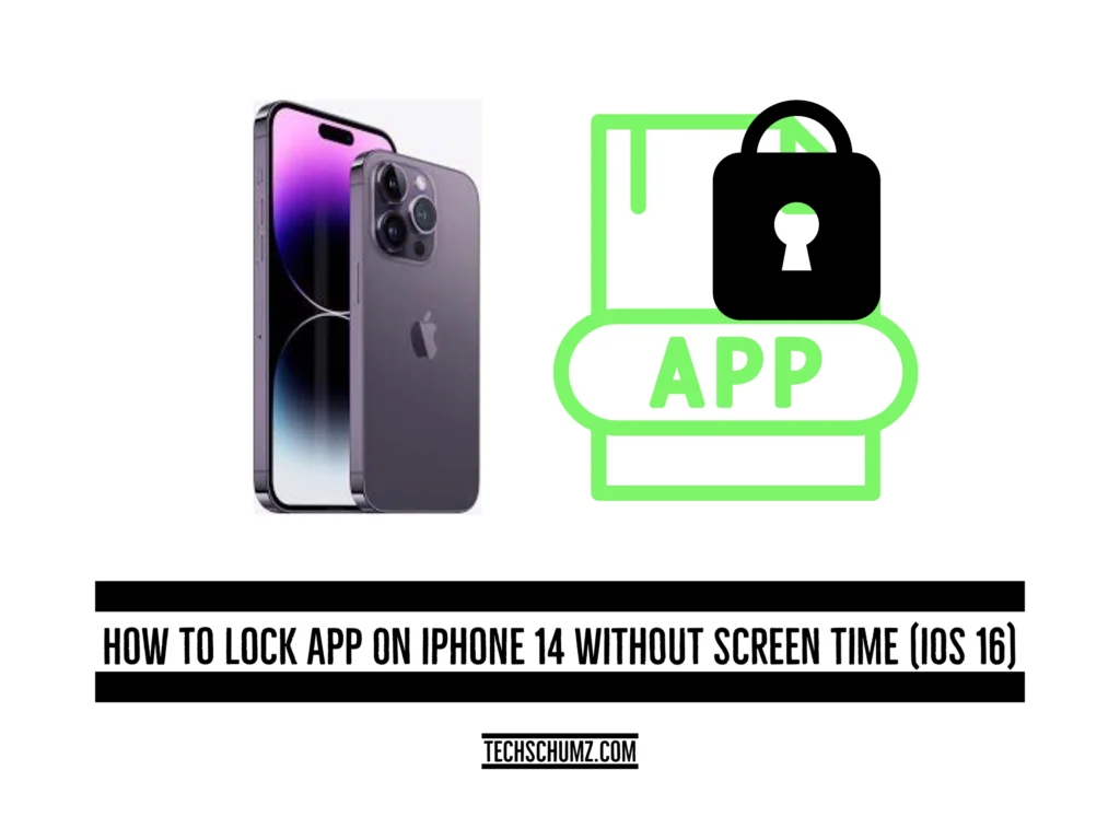 how-to-lock-app-on-iphone-14-without-screen-time-ios-16-techschumz