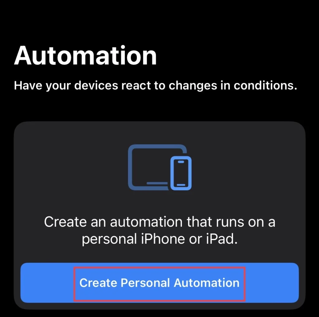 Tap on "Create Personal Automation"