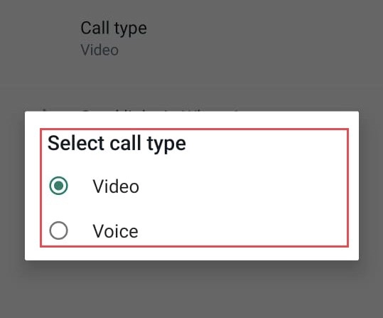 Next, select your call type: Video or Voice