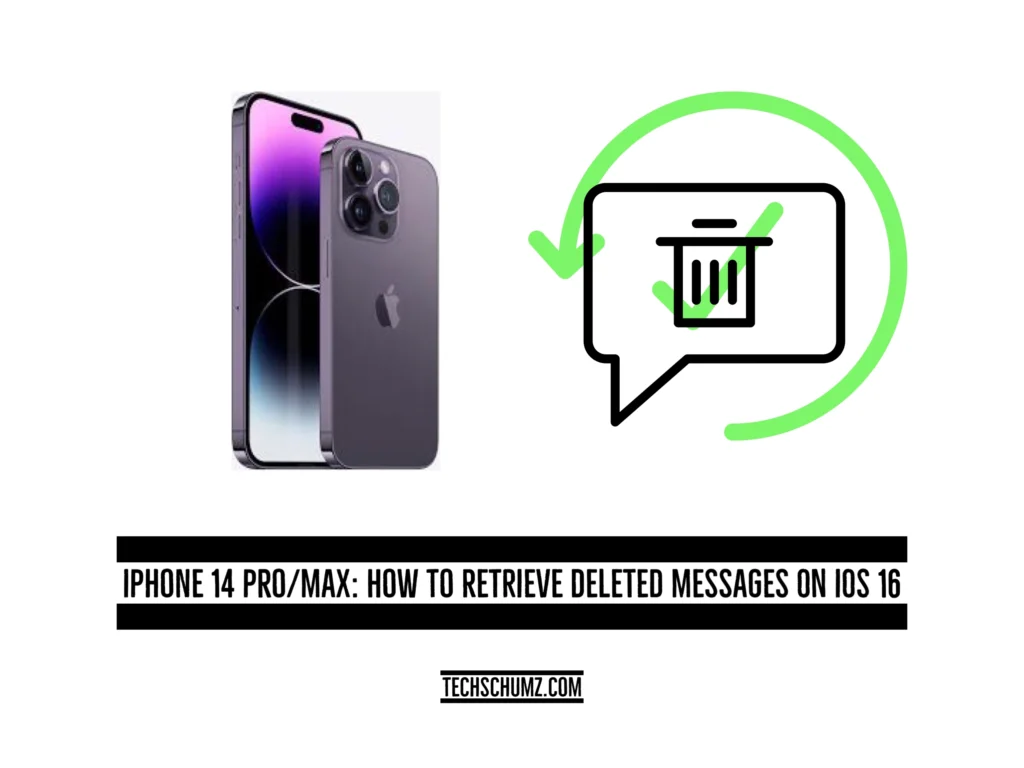 How to Retireve deleted messages on iphone 14 Techschumz