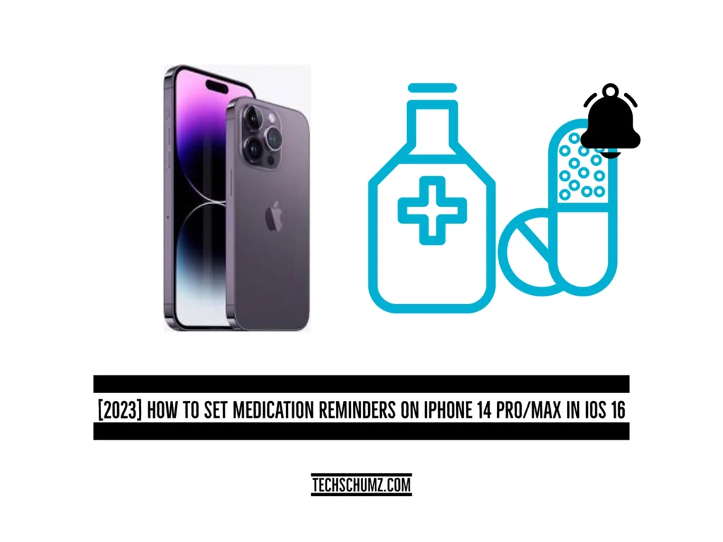 Ser Medication Reminders on iphone 14.jpeg [2023] How To Set Medication Reminders On iPhone 14 Pro/Max In iOS 16