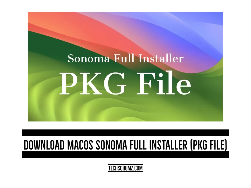 macOS SOnoma Full Installer PKG File Download macOS Sonoma Full Installer (PKG file): Direct Links