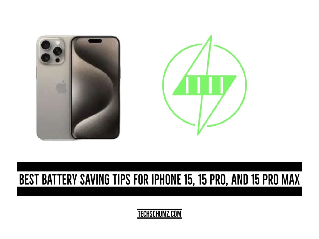 Best saving tips for iphone 15 Techschumz