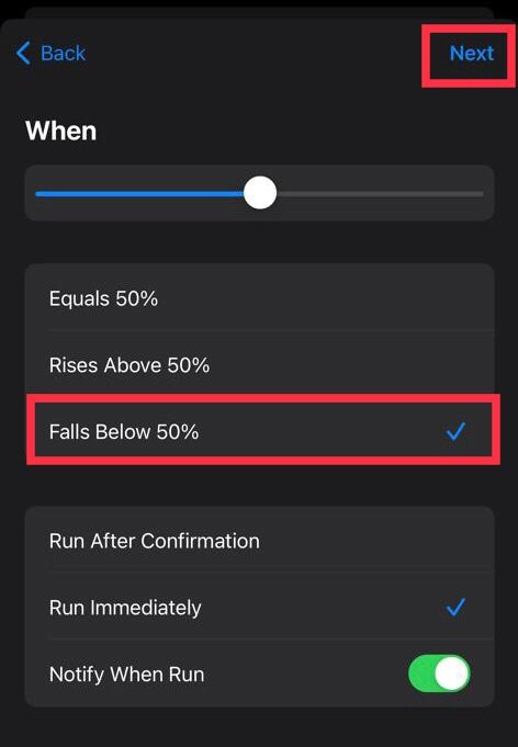 Choose the Falls Below 50% option and tap Next.