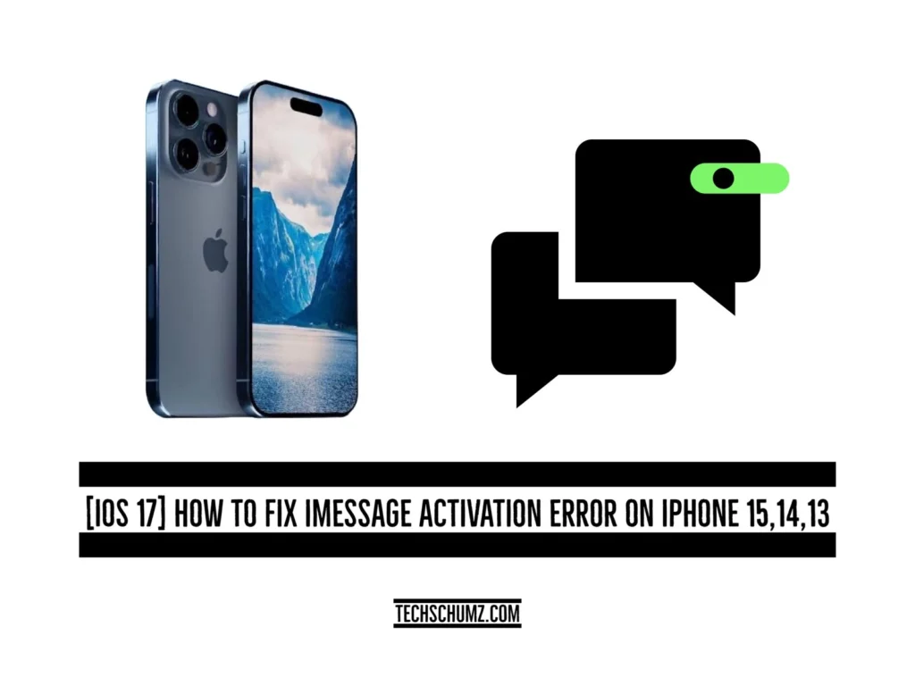 Fix iMessage Activation error [iOS 17] How to Fix iMessage Activation Error on iPhone 15,14,13